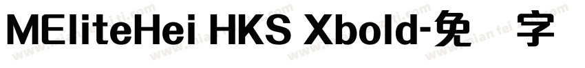 MEliteHei HKS Xbold字体转换